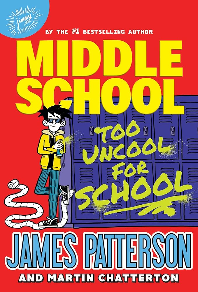 Middle School: Too Uncool for School (Middle School, 17) cover image