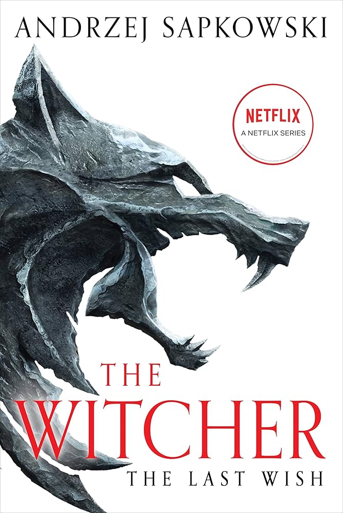 The Last Wish: Introducing the Witcher (The Witcher, 1) cover image