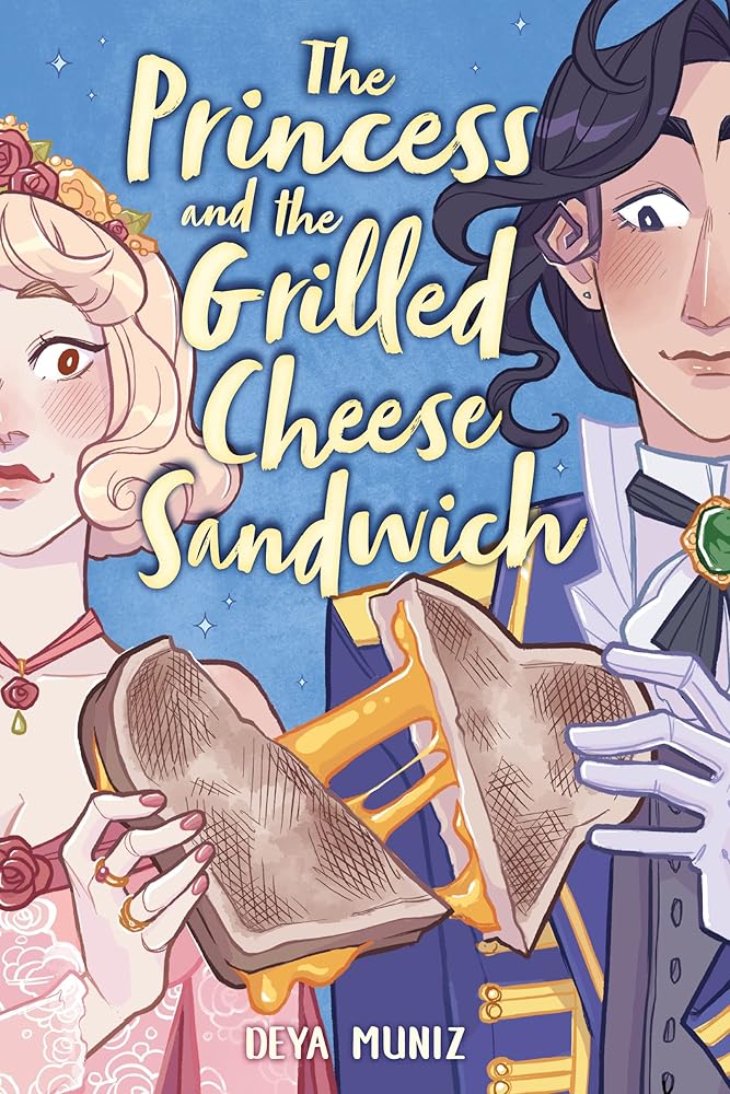 The Princess and the Grilled Cheese Sandwich (A Graphic Novel) cover image