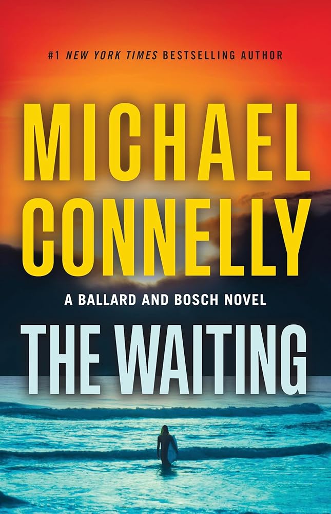 The Waiting: A Ballard and Bosch Novel (A Renée Ballard and Harry Bosch Novel, 6) cover image