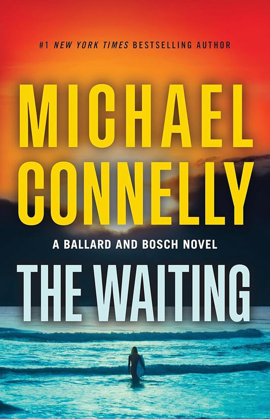 The Waiting: A Ballard and Bosch Novel (A Renée Ballard and Harry Bosch Novel, 6) cover image