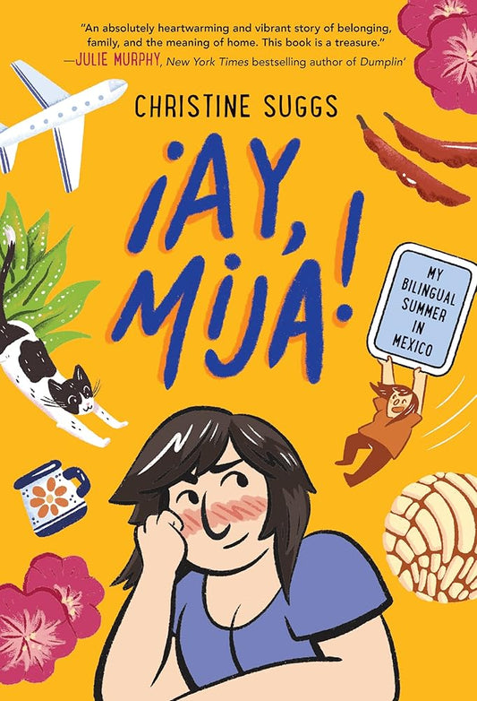 Ay, Mija! (A Graphic Novel): My Bilingual Summer in Mexico cover image