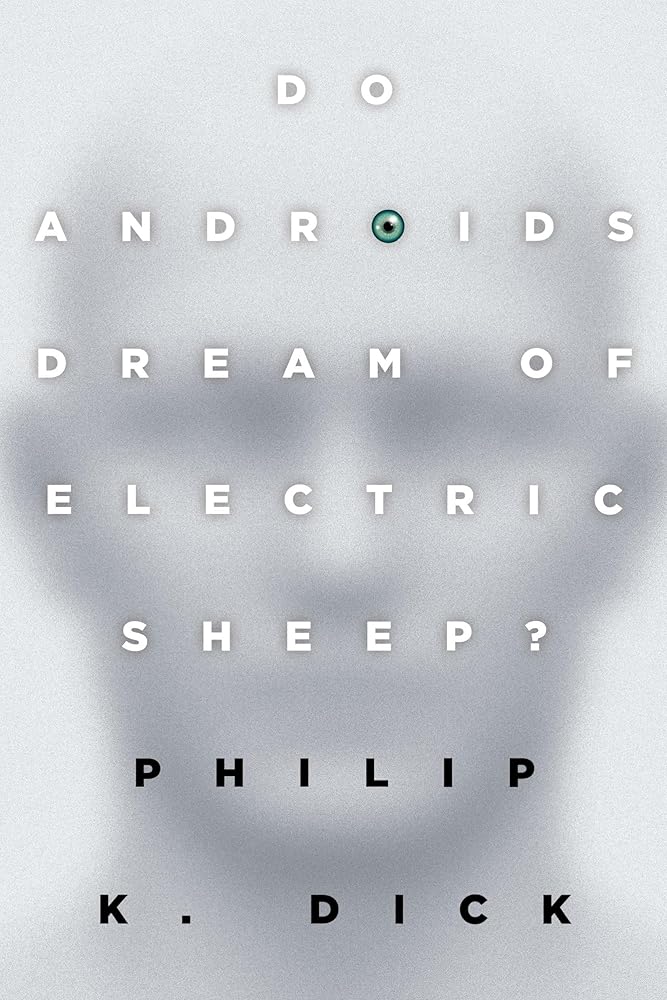 Do Androids Dream of Electric Sheep?: The inspiration for the films Blade Runner and Blade Runner 2049 cover image