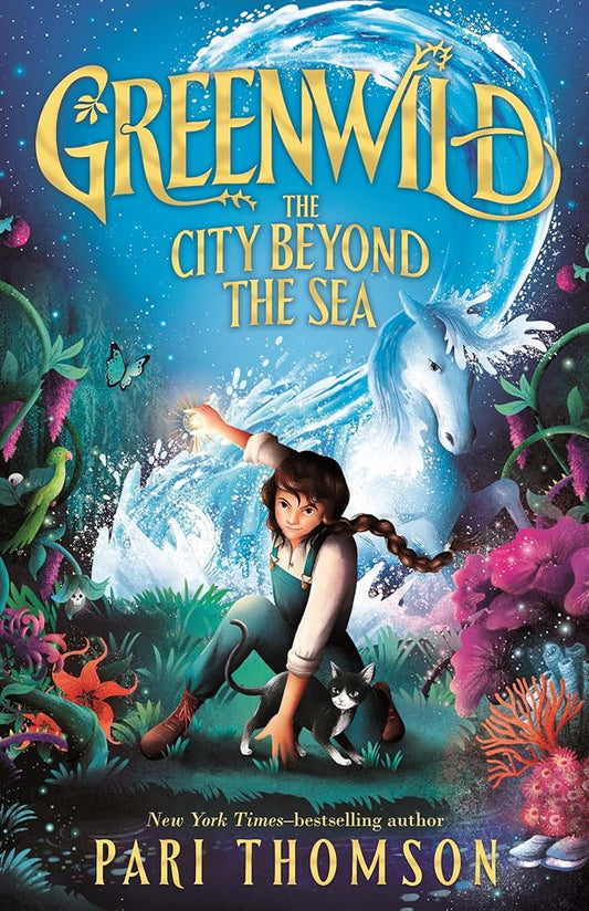 Greenwild: The City Beyond the Sea (Greenwild, 2) cover image