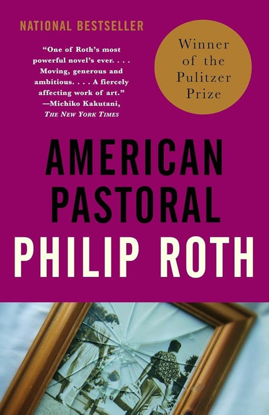 American Pastoral: American Trilogy 1 (Pulitzer Prize Winner) (Vintage International) cover image