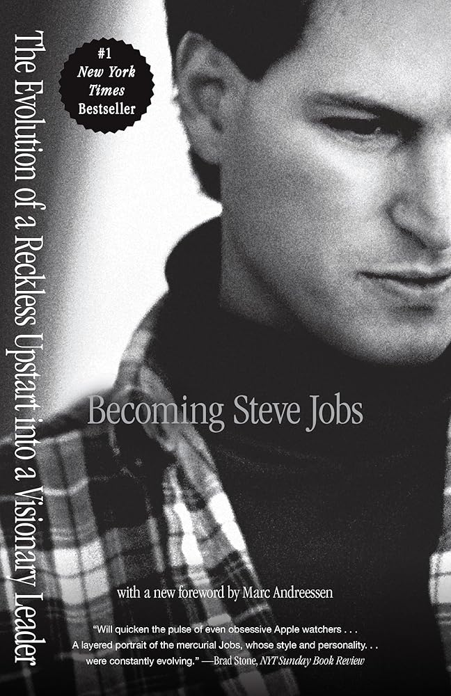 Becoming Steve Jobs: The Evolution of a Reckless Upstart into a Visionary Leader cover image