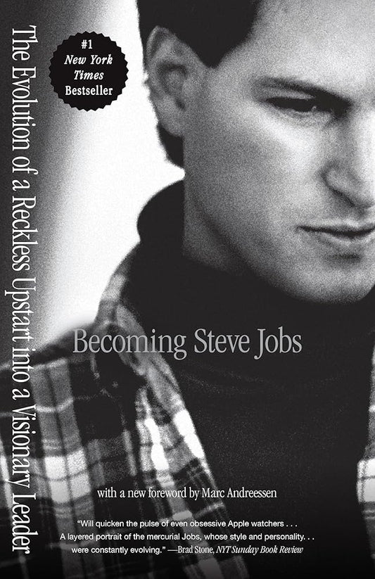 Becoming Steve Jobs: The Evolution of a Reckless Upstart into a Visionary Leader cover image
