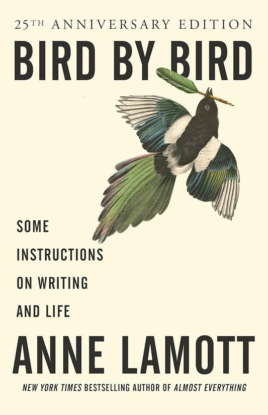 Bird by Bird: Some Instructions on Writing and Life cover image