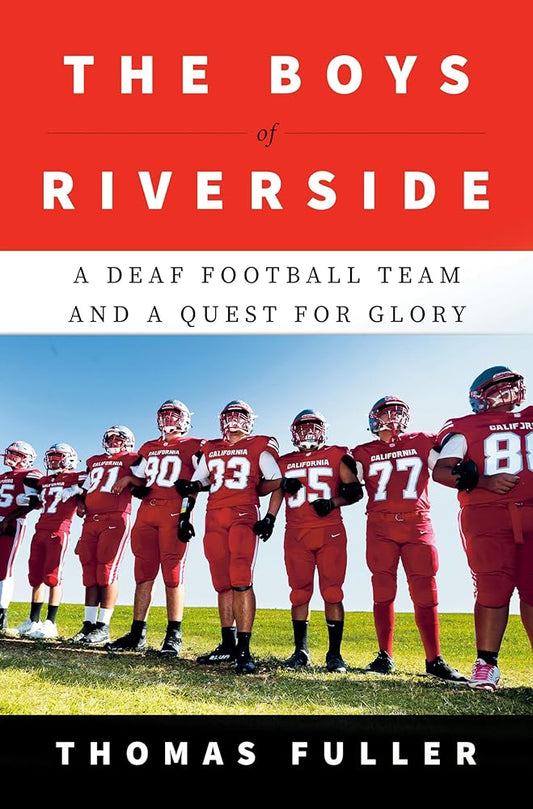 The Boys of Riverside: A Deaf Football Team and a Quest for Glory cover image