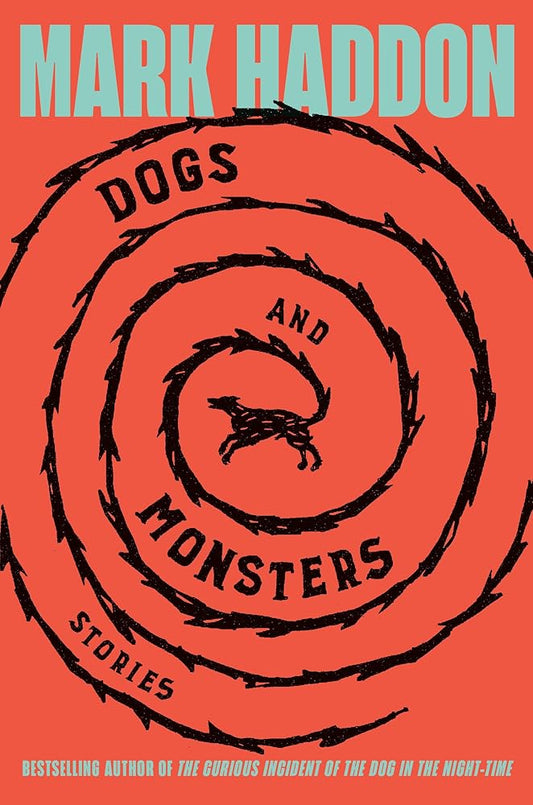 Dogs and Monsters: Stories cover image