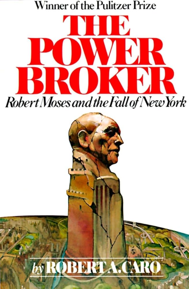 The Power Broker: Robert Moses and the Fall of New York cover image