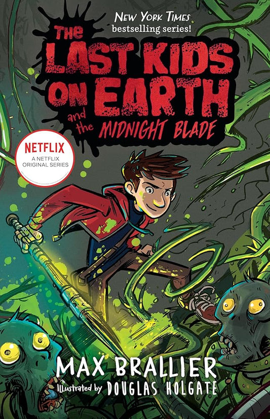 The Last Kids on Earth and the Midnight Blade cover image