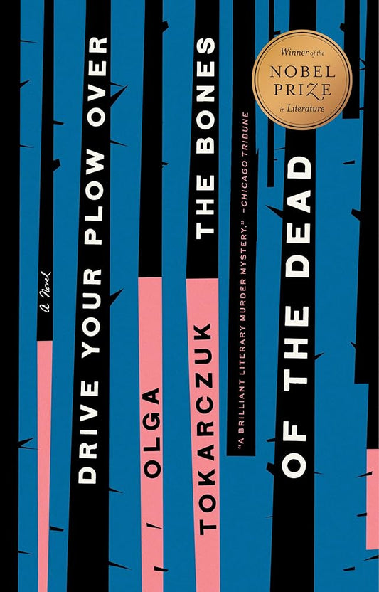 Drive Your Plow Over the Bones of the Dead cover image