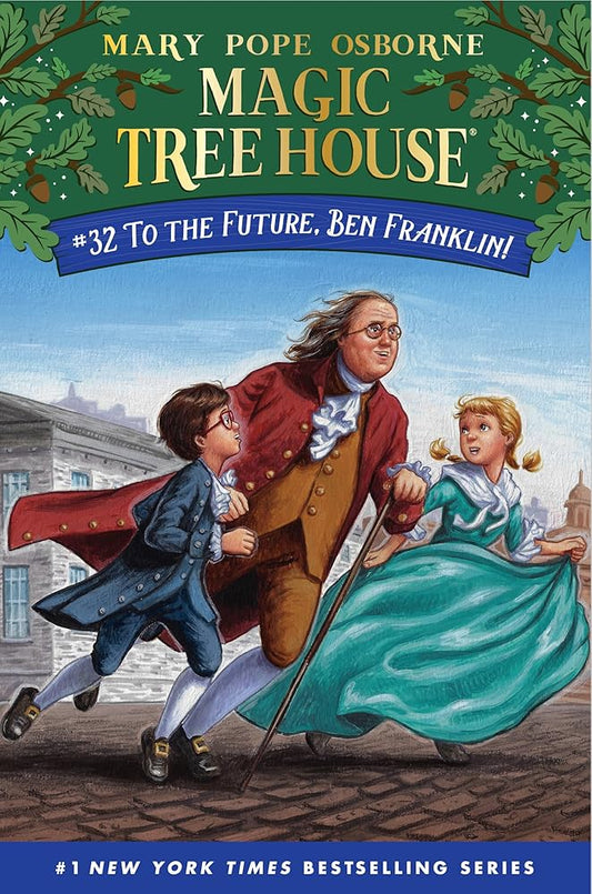 To the Future, Ben Franklin! (Magic Tree House) cover image
