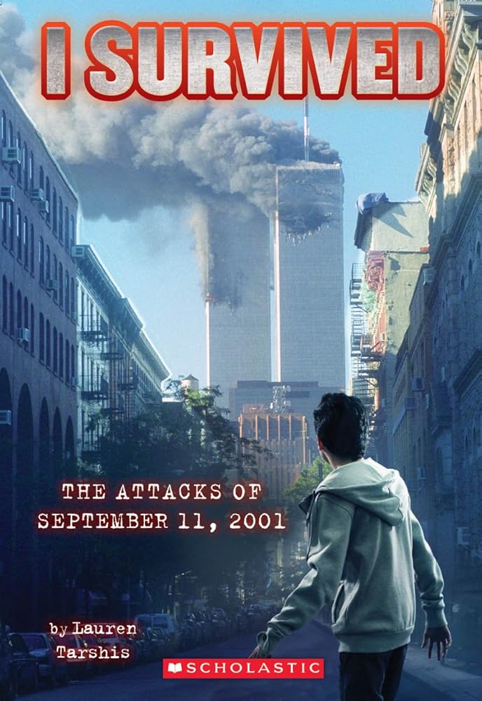 I Survived the Attacks of September 11th, 2001 (I Survived, Book 6) cover image