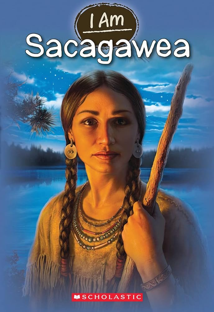 I Am Sacagawea (I Am #1) cover image