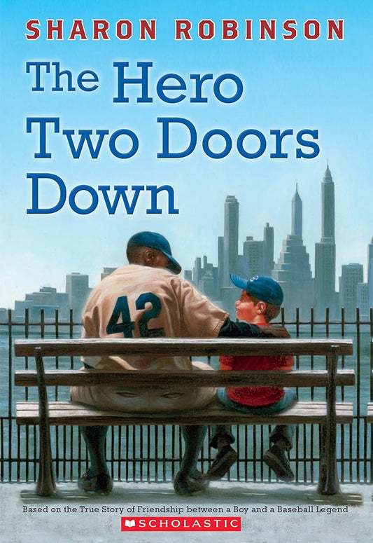 The Hero Two Doors Down: Based on the True Story of Friendship Between a Boy and a Baseball Legend cover image