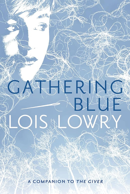 Gathering Blue (Giver Quartet) (Giver Quartet, 2) cover image