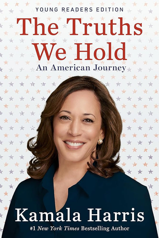 The Truths We Hold: An American Journey (Young Readers Edition) cover image