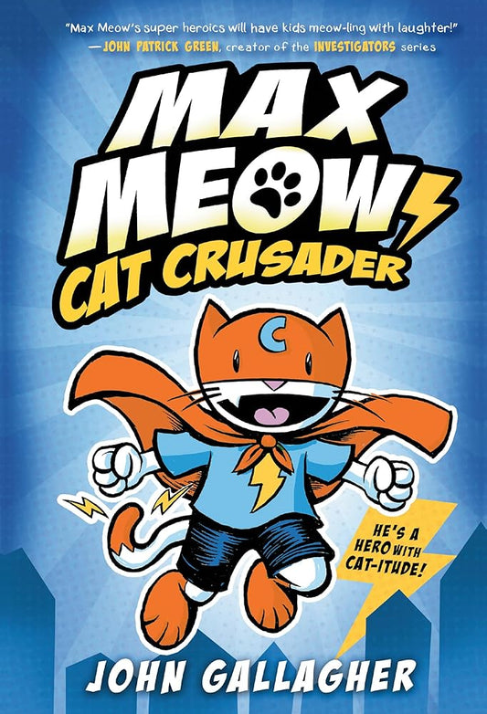 Max Meow Book 1: Cat Crusader: (A Graphic Novel) cover image