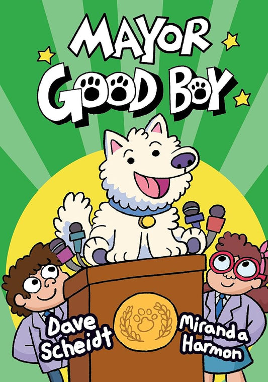 Mayor Good Boy: (A Graphic Novel) cover image