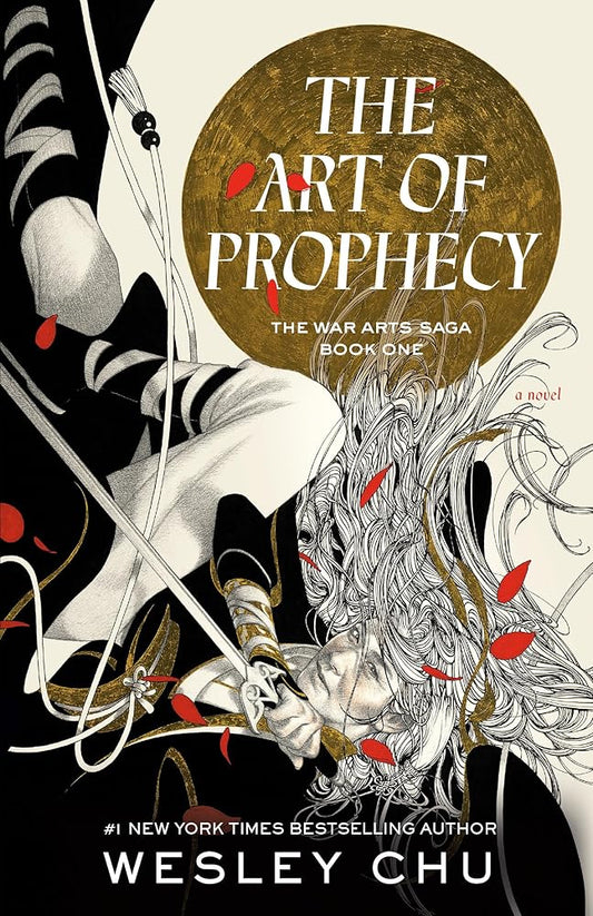The Art of Prophecy: A Novel (The War Arts Saga) cover image