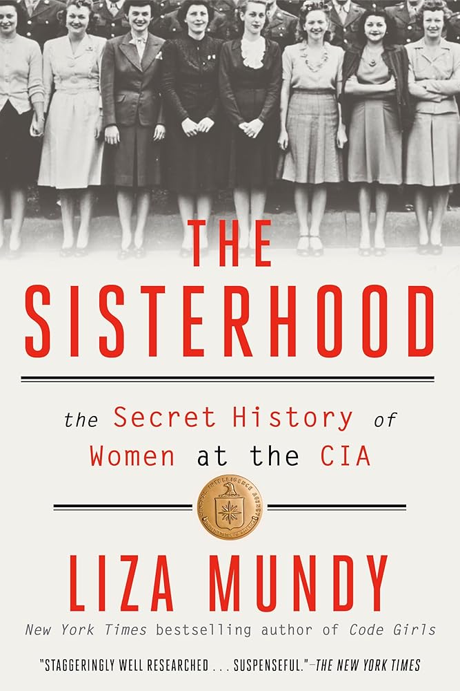 The Sisterhood: The Secret History of Women at the CIA cover image