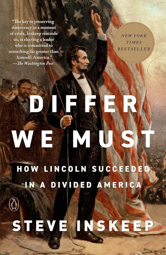 Differ We Must: How Lincoln Succeeded in a Divided America cover image