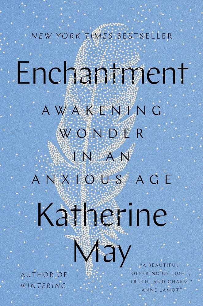Enchantment: Awakening Wonder in an Anxious Age cover image