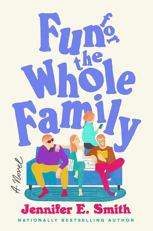 Fun for the Whole Family: A Novel cover image