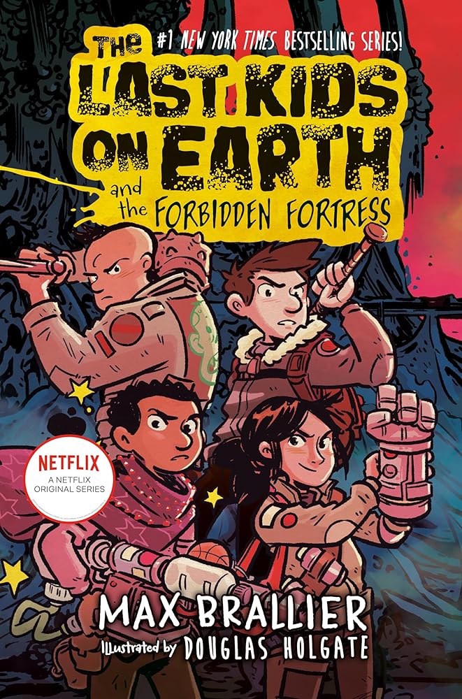 The Last Kids on Earth and the Forbidden Fortress cover image
