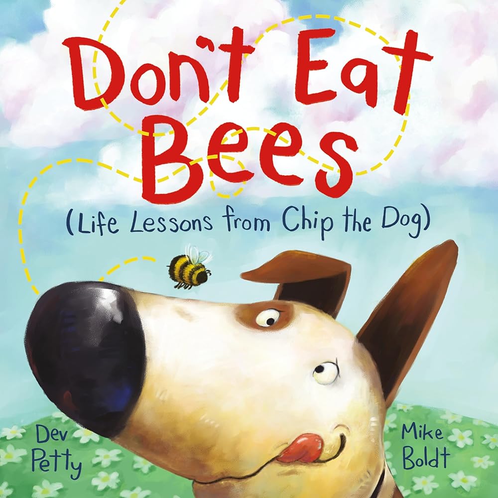 Don't Eat Bees: Life Lessons from Chip the Dog cover image