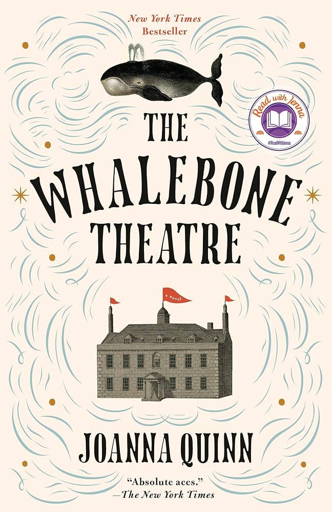 The Whalebone Theatre: A Read with Jenna Pick: A Novel cover image