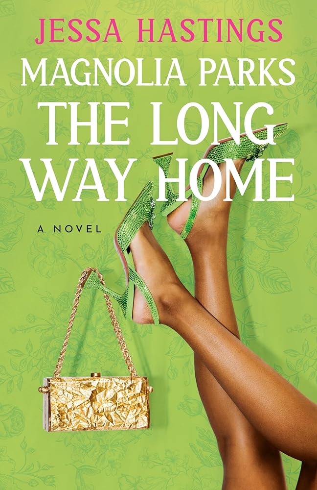 Magnolia Parks: The Long Way Home (The Magnolia Parks Universe) cover image