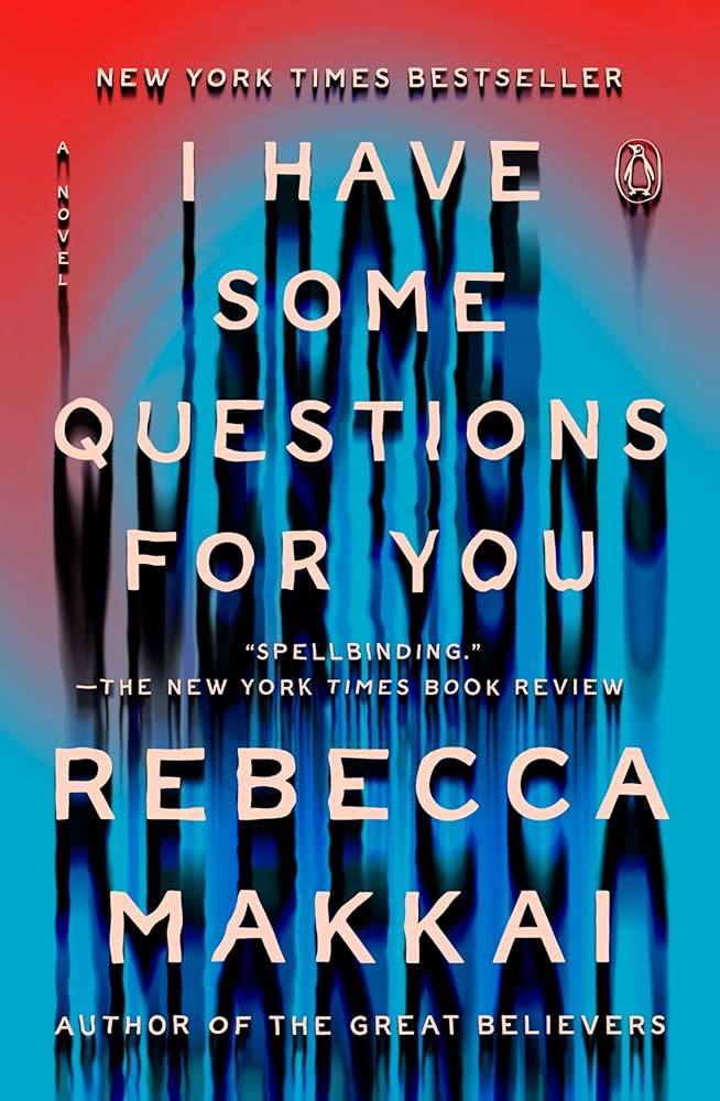 I Have Some Questions for You: A Novel cover image
