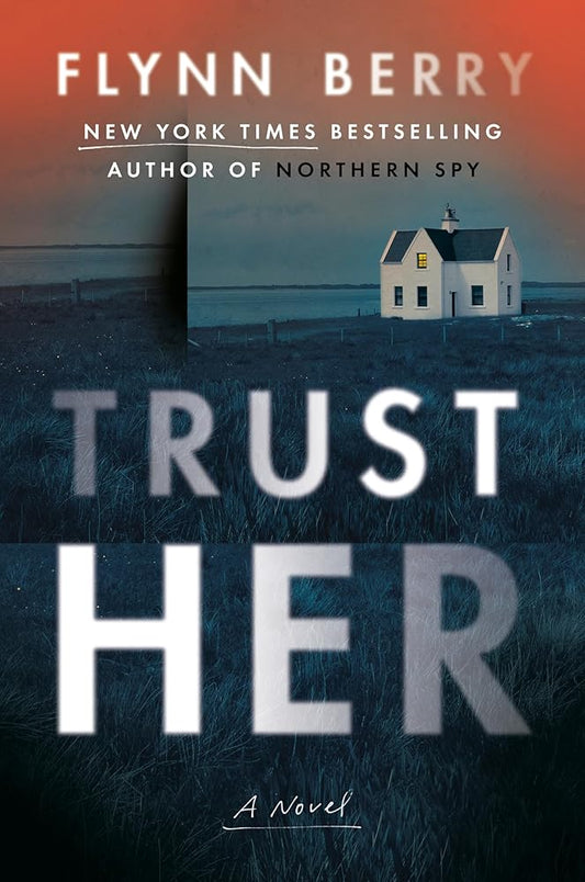 Trust Her: A Novel cover image