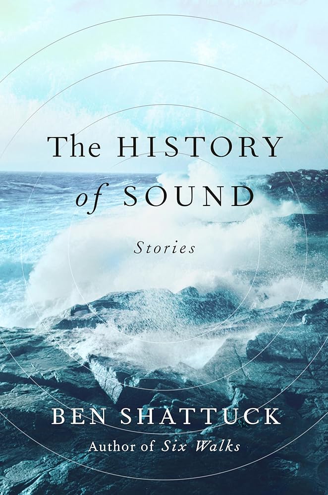 The History of Sound: Stories cover image