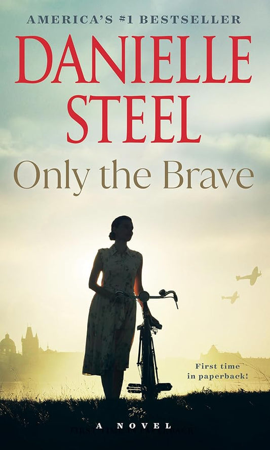Only the Brave: A Novel cover image