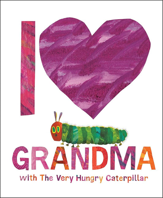 I Love Grandma with The Very Hungry Caterpillar cover image