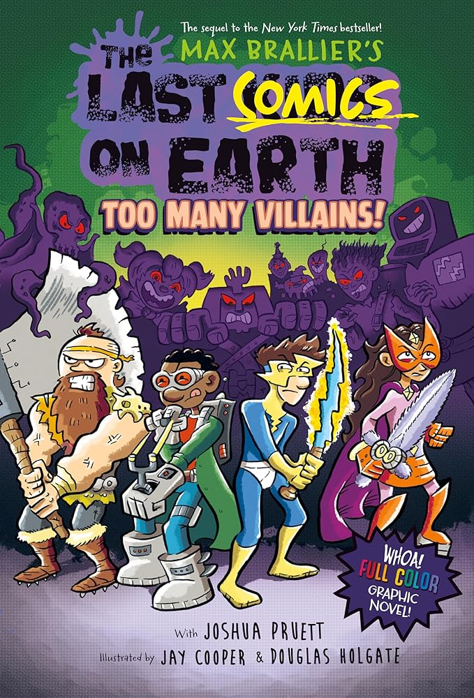 The Last Comics on Earth: Too Many Villains!: From the Creators of The Last Kids on Earth cover image