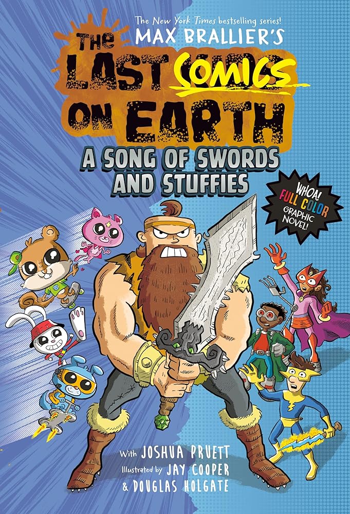 The Last Comics on Earth: A Song of Swords and Stuffies: From the Creators of The Last Kids on Earth cover image