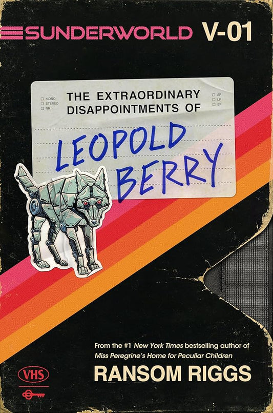 Sunderworld, Vol. I: The Extraordinary Disappointments of Leopold Berry (Sunderworld, 1) cover image