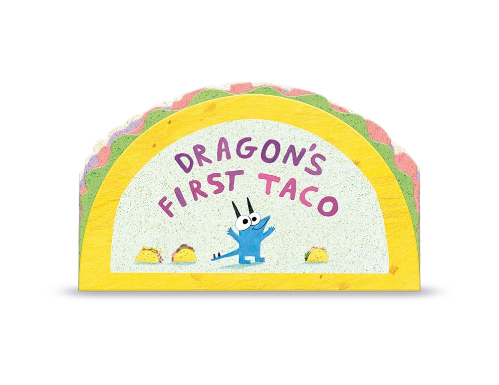 Dragon's First Taco (from the creators of Dragons Love Tacos) cover image