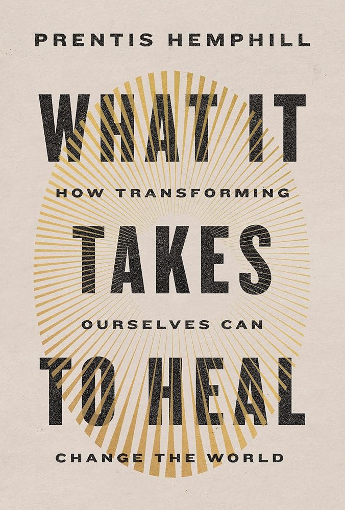 What It Takes to Heal: How Transforming Ourselves Can Change the World cover image