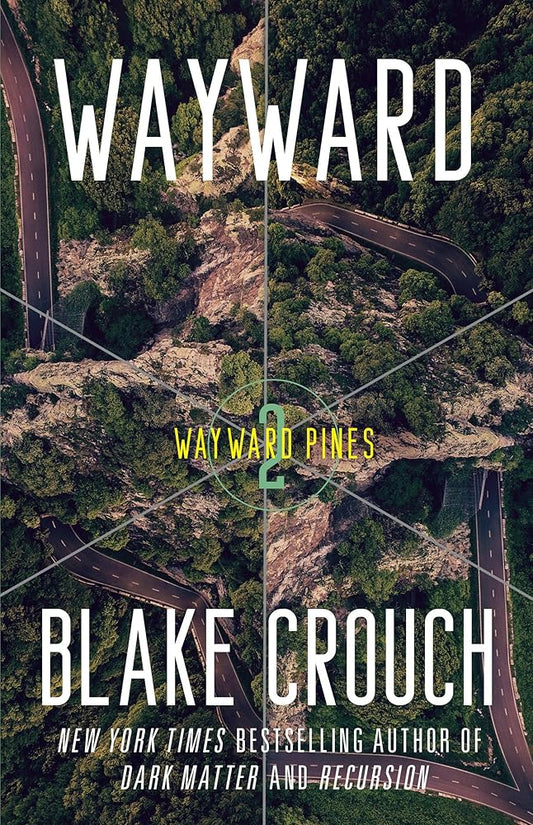 Wayward: Wayward Pines: 2 (The Wayward Pines Trilogy) cover image