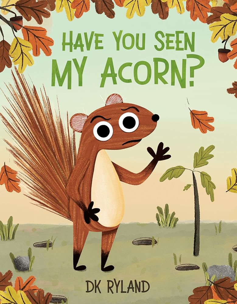 Have You Seen My Acorn? cover image