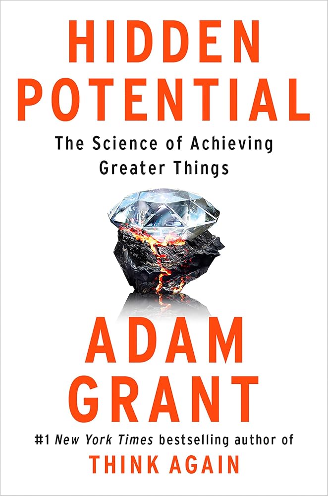Hidden Potential: The Science of Achieving Greater Things cover image
