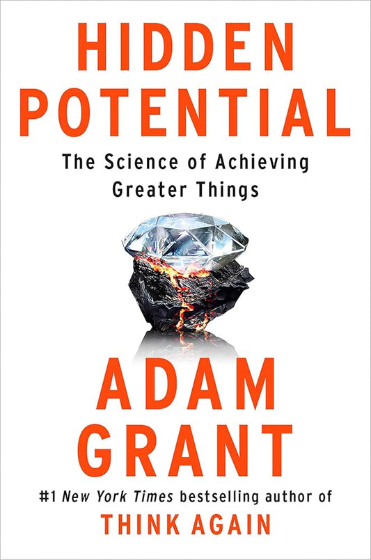 Hidden Potential: The Science of Achieving Greater Things cover image