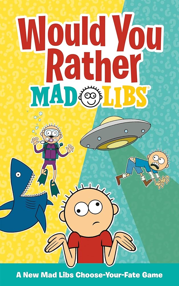 Would You Rather Mad Libs: A New Mad Libs Choose-Your-Fate Game cover image