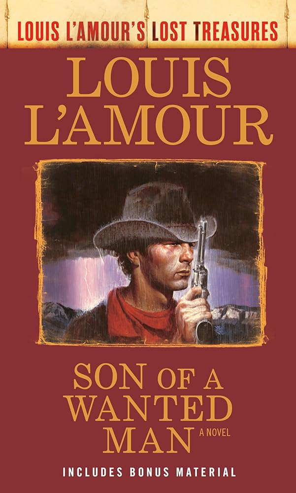 Son of a Wanted Man (Louis L'Amour Lost Treasures): A Novel cover image
